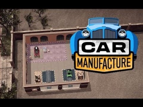 Видео: "Пост Охраны, комнаты отдыха и много денег" в игре Car Manufacture #carmanufacturers  5 серия