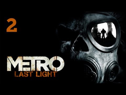 Видео: Прохождение Metro: Last Light (Метро 2033: Луч надежды) — Часть 2: Лагерь