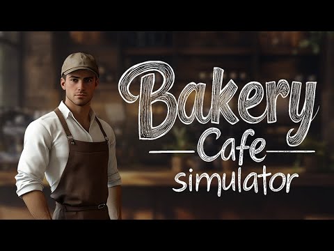 Видео: #4. Мы приступаем к готовке! Bakery Cafe Simulator