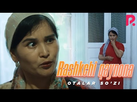 Видео: Otalar so'zi - Rashkchi qaynona | Оталар сузи - Рашкчи кайнона