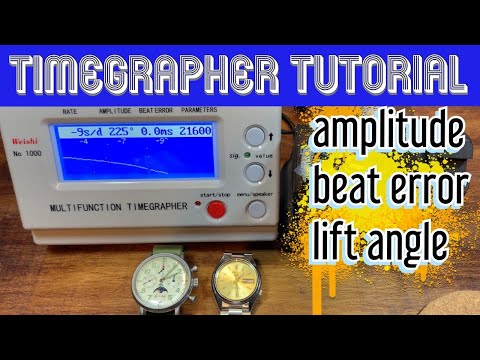 Видео: Учебное пособие по Timegrapher: объяснение амплитуды, ошибки биения и угла подъёма (Weishi № 1000)