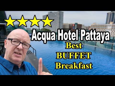 Видео: 4-звездочный отель в Паттайе - ACQUA HOTEL - ЛУЧШИЙ ЗАВТРАК в Таиланде