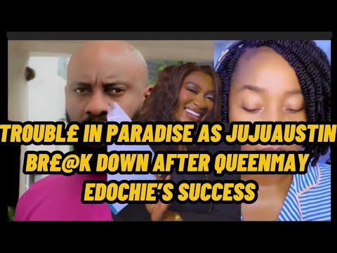 Видео: TR0UBL£ IN PARADISE, КАК JUJUAUSTIN BR£@K D0WN ПОСЛЕ УСПЕХА QUEENMAY EDOCHIE, БЫЛ ОТПРАВЛЕН ЮЛОМ ...