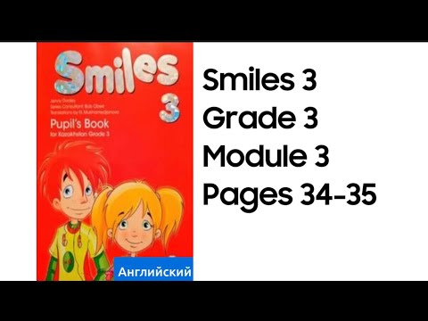 Видео: Ағылшын тілі 3 сынып 34 бет 35 бет  #smiles3 #grade3 #page34  #page35 #pupilsbook