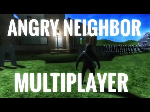 Видео: ANGRY NEIGHBOUR MULTIPLAYER ОБЗОР || Fenix