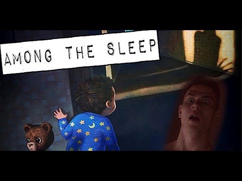 Видео: [СТРАШНОДОЖОПЫ] Among the Sleep | МОНСТР ИЗ ПОД КРОВАТИ