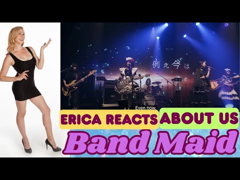 Видео: Реакция Эрики - Band Maid - О нас Реакция - Первая реакция Band Maid!