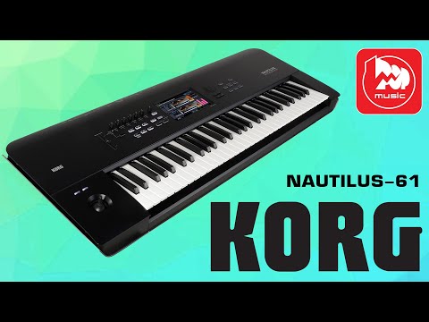 Видео: KORG Nautilus 61 - рабочая станция с невероятно реалистичными тембрами