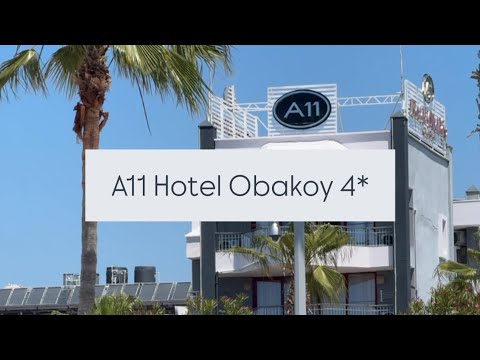 Видео: A11 Hotel Obakoy 4*, Турция, Аланья