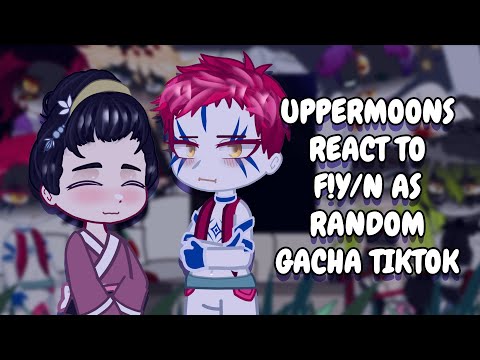Видео: Uppermoons реагирует на F!Y/N как случайный Gacha TikTok (Akaza x F!Y/N) || Гача Реакт