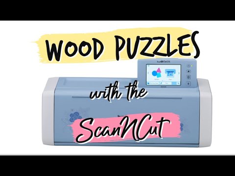 Видео: Изготовление деревянных пазлов с помощью Brother ScanNCut: Allbrands After Hours