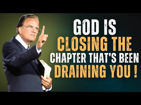 Видео: Бог закрывает главу, которая истощала вас | Билли Грэм