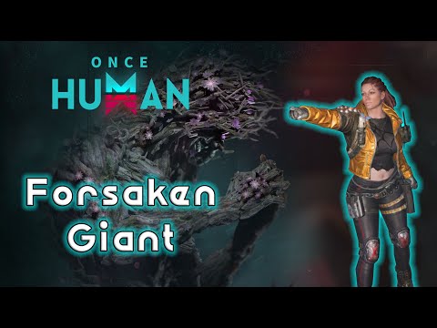 Видео: Once Human - Гайд по убийству FORSAKERN GIANT в СОЛО и без СМЕРТЕЙ! Тактика на БОССА