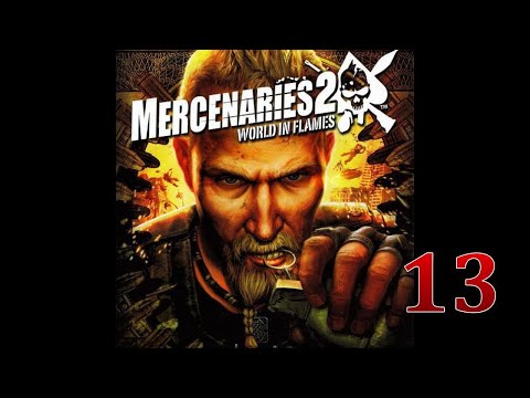Видео: Mercenaries 2: World in Flames | Прохождение # 13