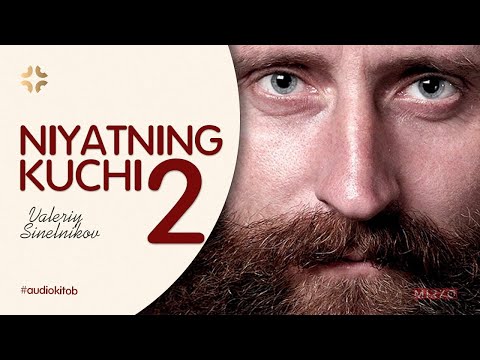 Видео: NIYATNING KUCHI  / 2- QISM ✨️Валерий Синельников