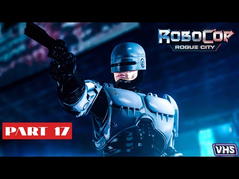Видео: RoboCop: Rogue City — Прохождение (Без комментариев) / Часть 17