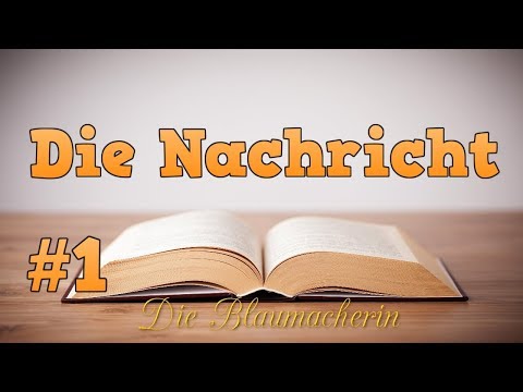 Видео: Учить немецкий: Die Blaumacherin (A2/B1) - Die Nachricht #1