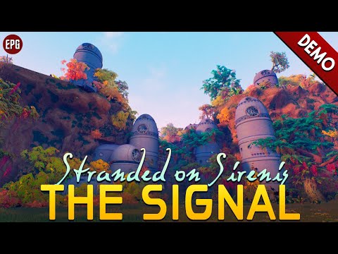 Видео: THE SIGNAL: Stranded on Sirenis (demo) - Выживание на чужой планете (стрим)