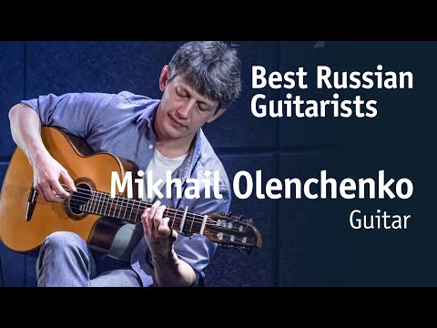 Видео: Mikhail Olenchenko | Михаил Оленченко [Best Russian Guitarists]