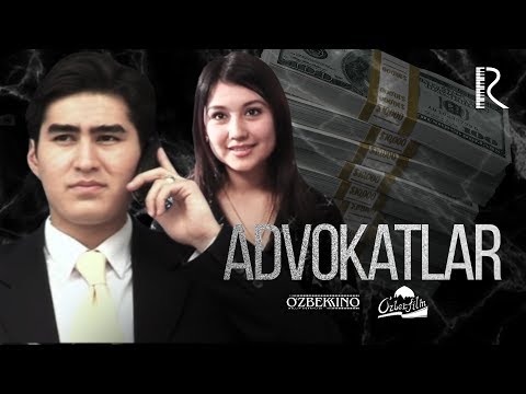 Видео: Advokatlar (o'zbek film) | Адвокатлар (узбекфильм) 2007