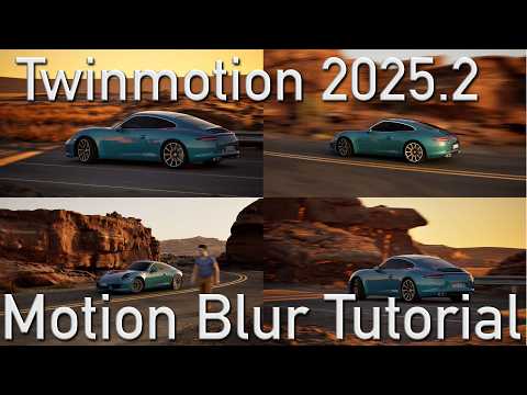 Видео: Twinmotion 2025.2 — Учебное пособие по размытию движения