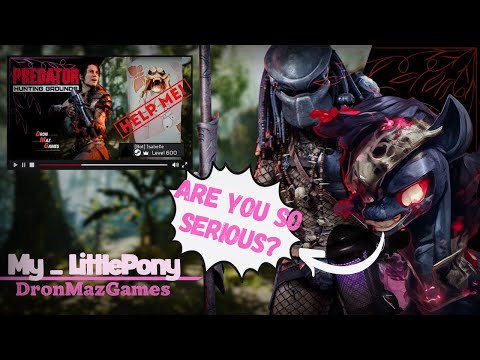 Видео: Predator Hunting Grounds - Охота My_LittlePony 2.