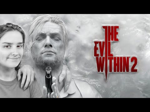 Видео: ПОХОЖДЕНИЯ В THE EVIL WITHIN 2