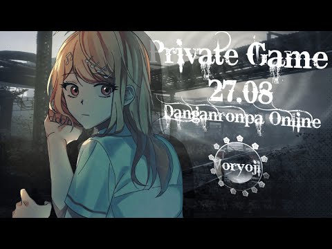 Видео: ааа орефки биг боб | Приватная игра 27.08 | danganronpa online |Каэде Акамацу|