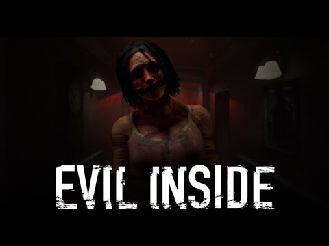 Видео: СТРАШНОВАТО, НО МАЛОВАТО... Evil Inside