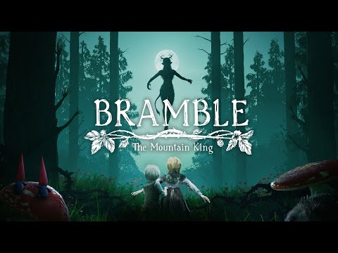 Видео: BRAMBLE: THE MOUNTAIN KING - СТРИМ ПЕРВЫЙ