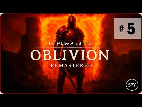 Видео: Прохождение ✸ The Elder Scrolls IV: Oblivion Remastered #5