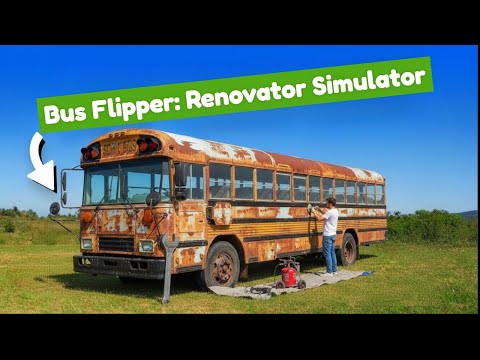 Видео: Bus Flipper: Renovator Simulator игры по выходным Не лёгкий заказ!