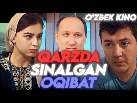 Видео: О'ZBEK FILM || QARZDA SINALGAN OQIBAT ||  ЎЗБЕК ФИЛМ