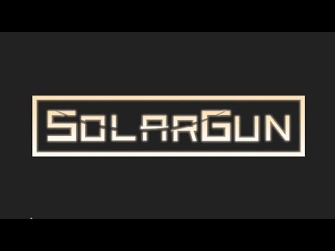 Видео: Solar Gun #1. Солнечные брюлики