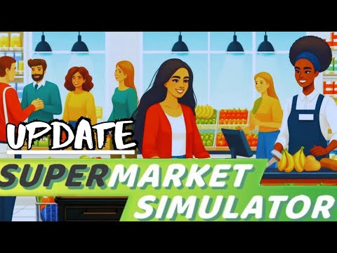 Видео: Вышло новое обновление супермаркета► Прохождение Supermarket Simulator #28