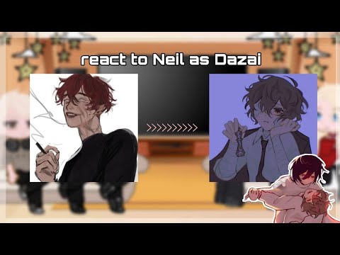 Видео: All for the game react to Neil as Dazai/ Реакция на Нила как Дазай /aftg/rus.