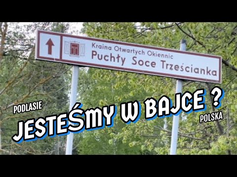 Видео: село Trześcianka - Рай в ПОЛЬШЕ на Границе Польша - Беларусь