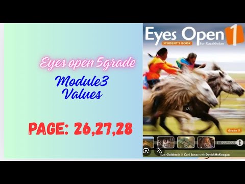 Видео: Eyes Open1  5 Grade | Module 3 VALUES 💡 Pages 26–28| Мағыналы тапсырмалар мен жауаптар
