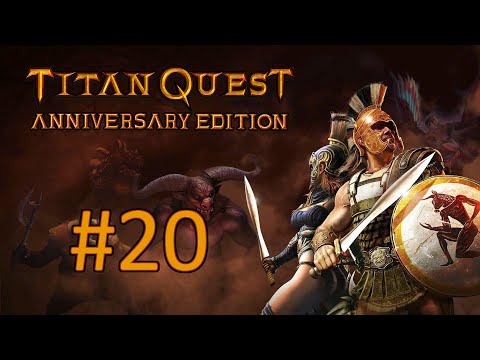 Видео: Прохождение Titan Quest Anniversary Edition - Часть 20 (Норма) (кооператив)