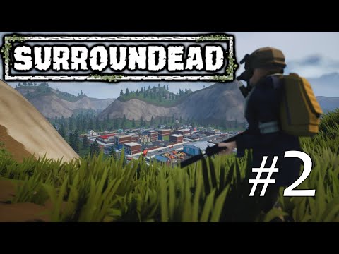 Видео: SurrounDead №2 Место под базу. Прохождение