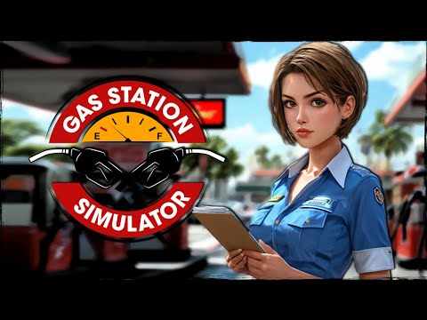 Видео: СТРИМ GAS STATION SIMULATOR ⮞ В ПЕРВЫЙ РАЗ ⮞ СТРИМ СИМУЛЯТОР ЗАПРАВКИ