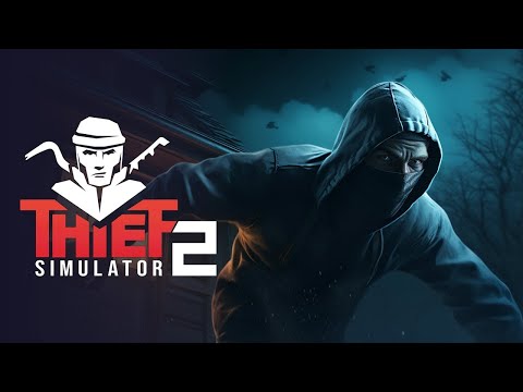 Видео: ЭТОТ ВОР БЫЛ ОБРЕЧЁН! ► Thief Simulator 2 первый взгляд