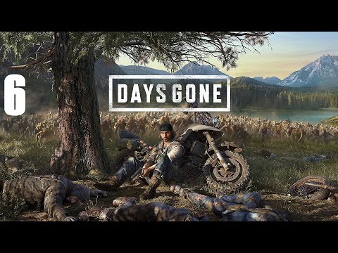 Видео: Прохождение Days Gone — Часть 6: Прополка сорняков