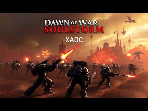 Видео: Играем в (Dawn of War – Soulstorm) "Продолжает гореть "