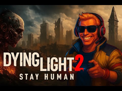 Видео: МЫ ПИЛИГРИМЫ ИЛИ НЕТ?#1:Dying Light 2: Stay Human