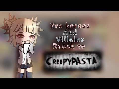 Видео: 🔪Pro heroes reach to Creepypasta/Про герои реагируют на Крипипасту🔪