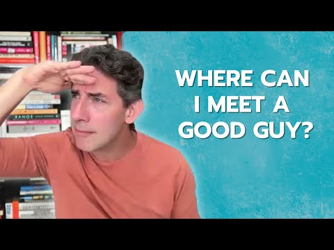 Видео: Где я могу встретить хорошего парня?