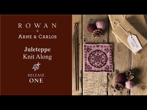 Видео: ROWAN X ARNE & CARLOS’ Juleteppe Knit Along, выпуск первый: Snowball