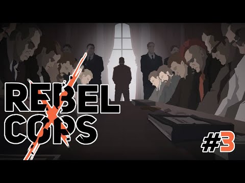 Видео: Rebel Cops - #Прохождение 3