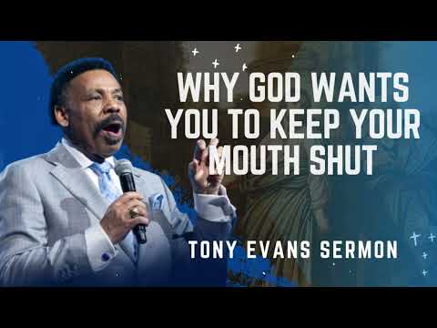 Видео: Почему Бог хочет, чтобы вы держали рот закрытым — проповедь Тони Эванса